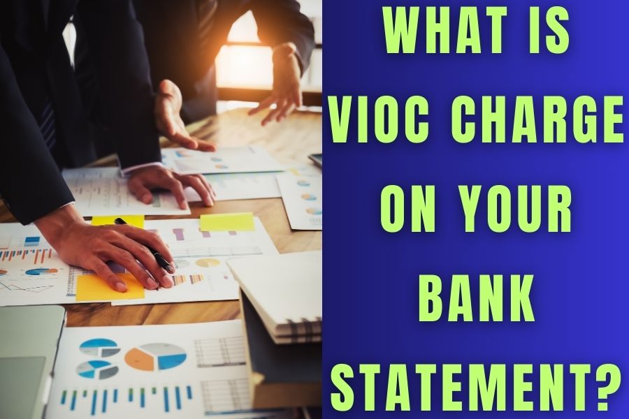 VIOC charge on your bank statement