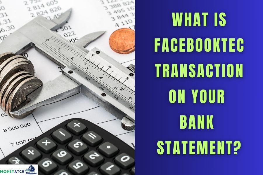 Facebooktec transaction on your bank statement